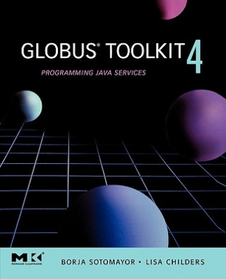 Könyv Globus (R) Toolkit 4 Borja Sotomayor