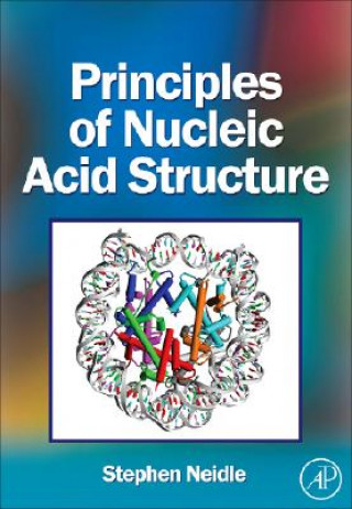 Kniha Principles of Nucleic Acid Structure Stephen Neidle