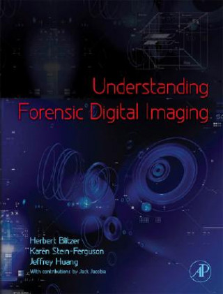 Carte Understanding Forensic Digital Imaging Herbert L. Blitzer