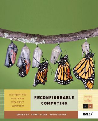 Książka Reconfigurable Computing Scott Hauck
