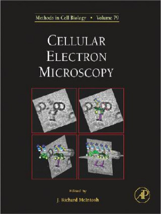 Carte Cellular Electron Microscopy J. Richard McIntosh