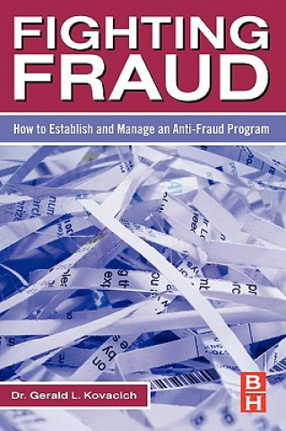 Kniha Fighting Fraud Gerald Kovacich