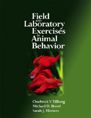 Kniha Field and Laboratory Exercises in Animal Behavior Chadwick V. Tillberg