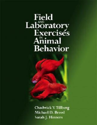 Książka Field and Laboratory Exercises in Animal Behavior Chadwick V. Tillberg