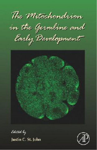 Knjiga Mitochondrion in the Germline and Early Development Justin St John
