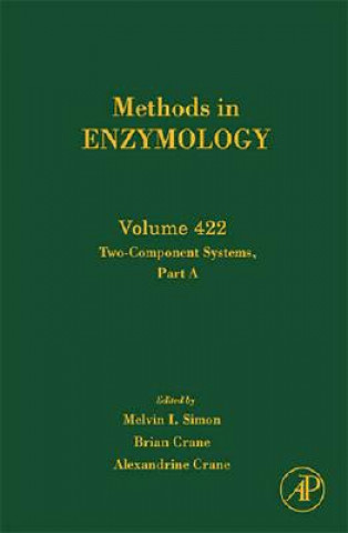 Knjiga Two-Component Signaling Systems, Part A Melvin I. Simon