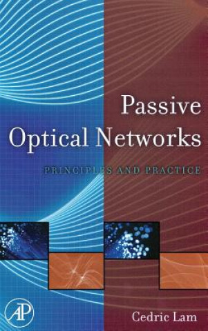 Könyv Passive Optical Networks Cedric F. Lam