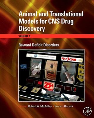 Könyv Animal and Translational Models for CNS Drug Discovery: Reward Deficit Disorders Robert A. McArthur