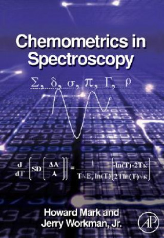 Kniha Chemometrics in Spectroscopy Howard Mark