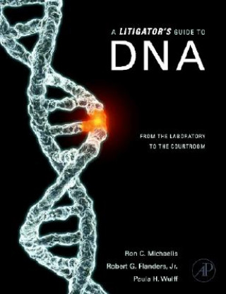 Carte Litigator's Guide to DNA Ron C. Michaelis