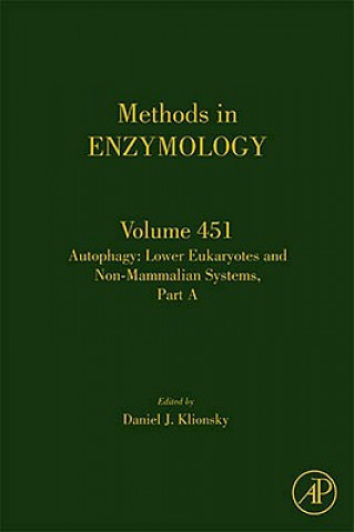 Book Autophagy: Lower Eukaryotes and Non-Mammalian Systems, Part A Daniel J. Klionsky