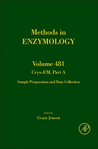 Könyv Cryo-EM Part A: Sample Preparation and Data Collection Grant J. Jensen