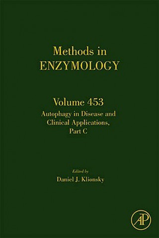 Carte Autophagy in Disease and Clinical Applications, Part C Daniel Klionsky