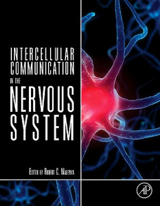 Kniha Intercellular Communication in the Nervous System Robert Malenka