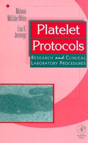 Knjiga Platelet Protocols Melanie McCabe White