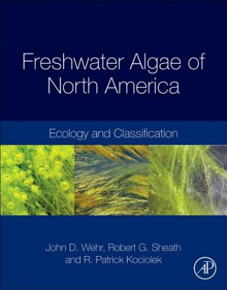 Kniha Freshwater Algae of North America John D. Wehr