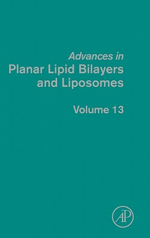 Könyv Advances in Planar Lipid Bilayers and Liposomes Ales Iglic