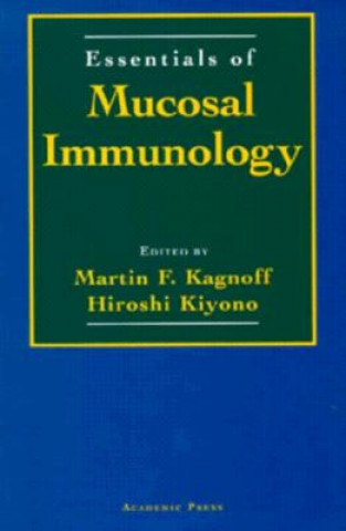 Książka Essentials of Mucosal Immunology Martin F. Kagnoff