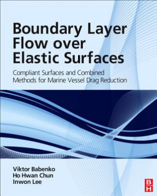 Kniha Boundary Layer Flow over Elastic Surfaces Viktor Babenko
