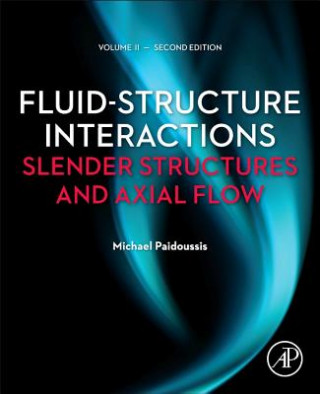 Könyv Fluid-Structure Interactions: Volume 2 Michael P. Paidoussis