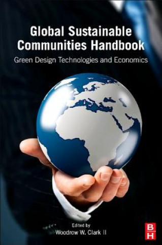 Kniha Global Sustainable Communities Handbook Woodrow W. Clark