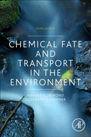 Könyv Chemical Fate and Transport in the Environment Elizabeth Fechner