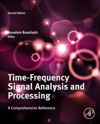 Kniha Time-Frequency Signal Analysis and Processing Boualem Boashash