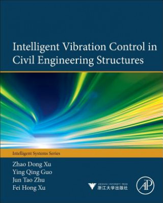 Carte Intelligent Vibration Control in Civil Engineering Structures Zhao-Dong Xu