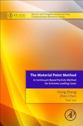 Kniha Material Point Method Yan Liu