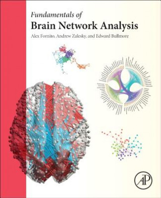 Könyv Fundamentals of Brain Network Analysis Alex Fornito