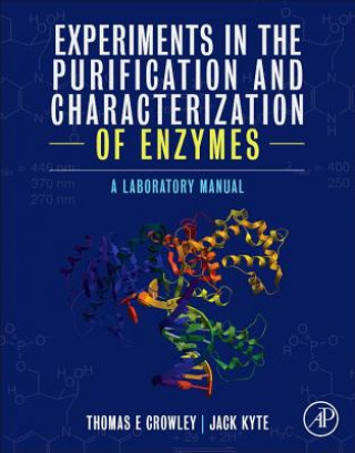 Livre Experiments in the Purification and Characterization of Enzymes Thomas E. Crowley