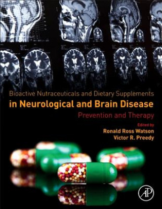 Könyv Bioactive Nutraceuticals and Dietary Supplements in Neurological and Brain Disease Ronald Watson