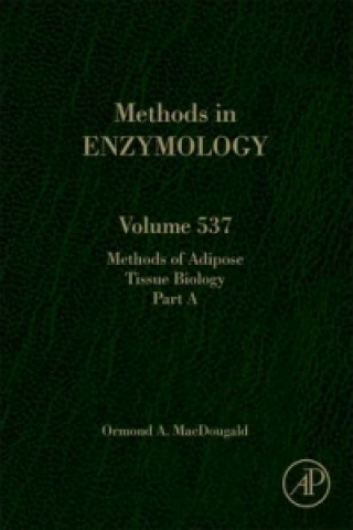 Könyv Methods of Adipose Tissue Biology Part A Ormond A. Macdougald
