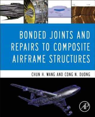 Carte Bonded Joints and Repairs to Composite Airframe Structures Chun Hui Wang