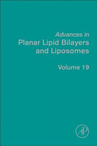 Könyv Advances in Planar Lipid Bilayers and Liposomes Ales Iglic