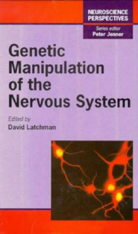 Książka Genetic Manipulation of the Nervous System David S. Latchman