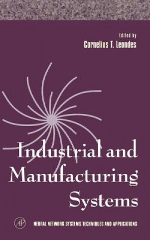 Livre Industrial and Manufacturing Systems Cornelius T. Leondes