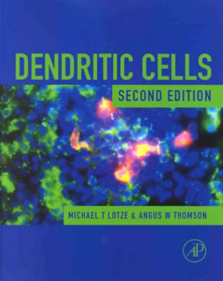 Kniha Dendritic Cells Michael T. Lotze