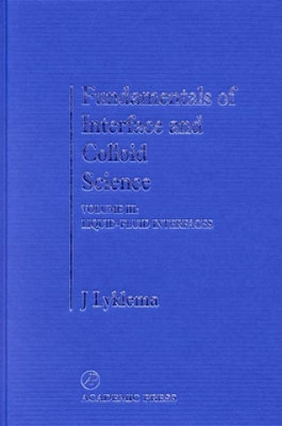 Kniha Fundamentals of Interface and Colloid Science J. Lyklema