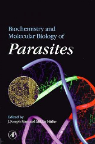 Livre Biochemistry and Molecular Biology of Parasites Joseph Marr