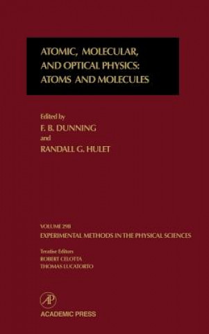 Knjiga Atomic, Molecular, and Optical Physics: Atoms and Molecules F. B. Dunning