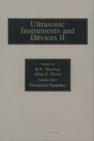 Book Reference for Modern Instrumentation, Techniques, and Technology: Ultrasonic Instruments and Devices II R. N. Thurston