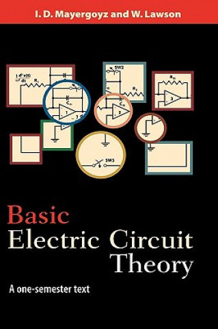 Könyv Basic Electric Circuit Theory Issak D. Mayergoyz