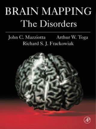 Könyv Brain Mapping: The Disorders John C. Mazziotta