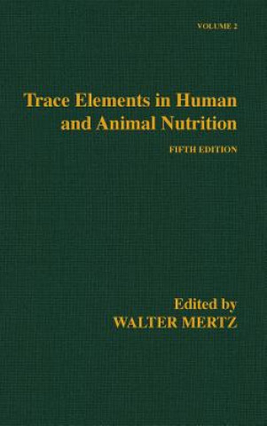 Kniha Trace Elements in Human and Animal Nutrition E. J. Underwood