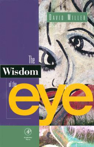 Kniha Wisdom of the Eye David Miller