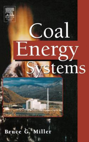 Kniha Coal Energy Systems Bruce G. Miller