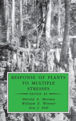 Knjiga Response of Plants to Multiple Stresses William E. Winner