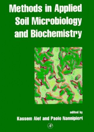 Kniha Methods in Applied Soil Microbiology and Biochemistry Kassem Alef