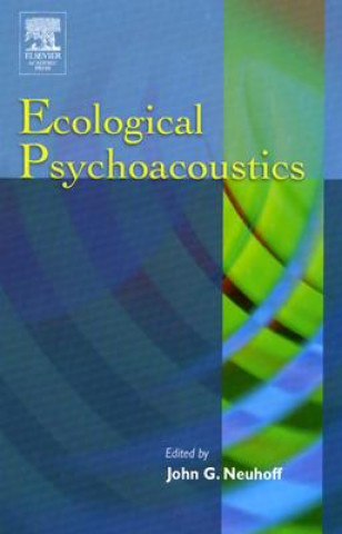 Knjiga Ecological Psychoacoustics John Neuhoff